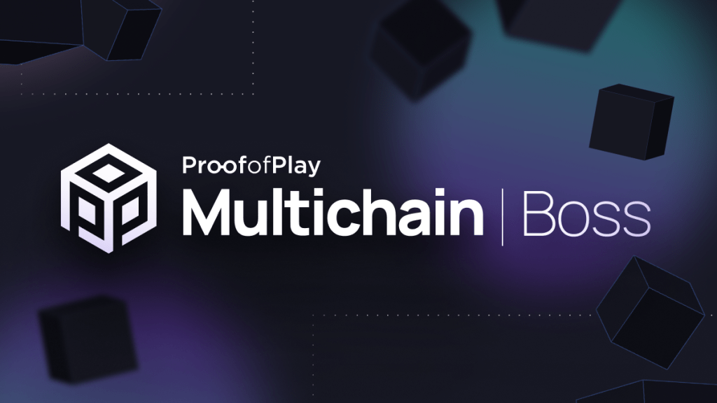 Proof of Play launches second chain Boss this week